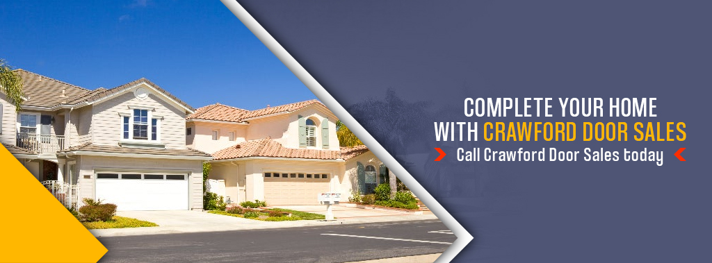 Complete Your Home with Crawford Door Sales