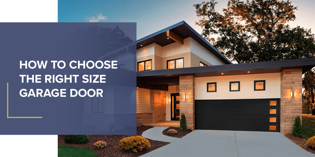 How to Choose the Right Size Garage Door