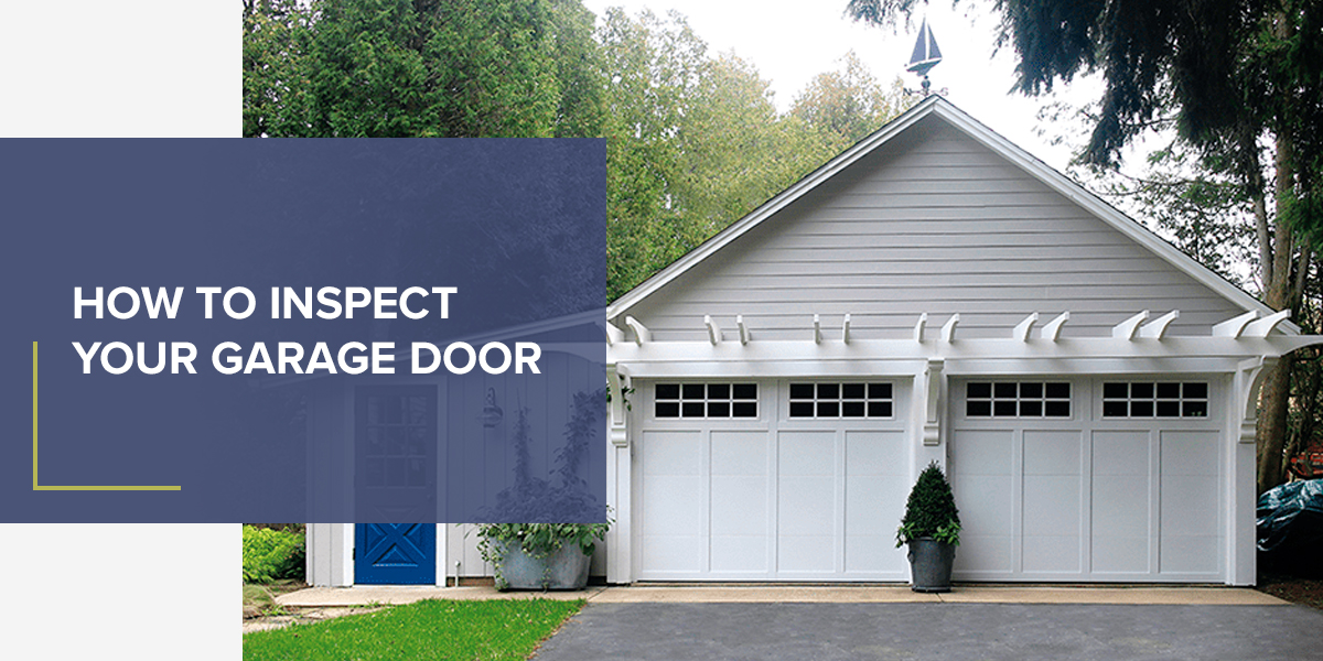 How to Inspect Your Garage Door

